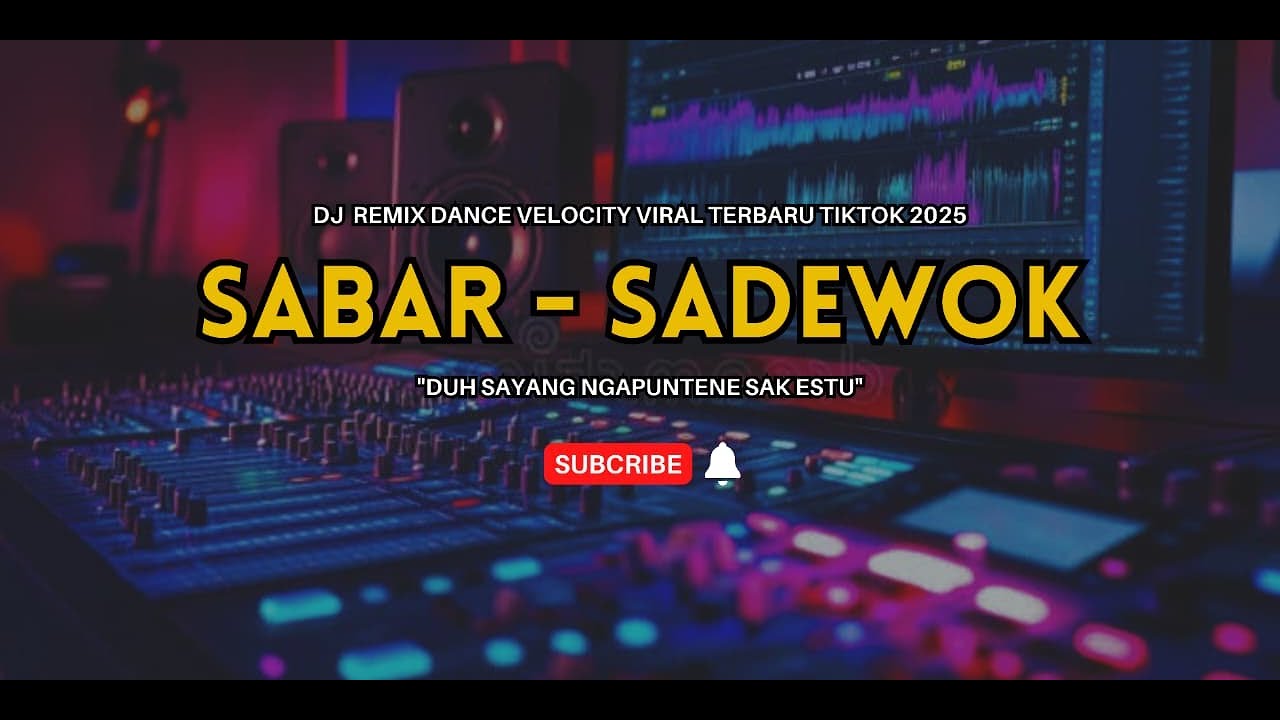 DJ SABAR-DUH SAYANG NGAPUNTENE SAK ESTU REMIX  DANCE VELOCITY TERBARU TIK TOK 2025