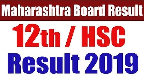 Good News! 12th/ HSC Result 2019 maharashtra board date | MSBSHSE