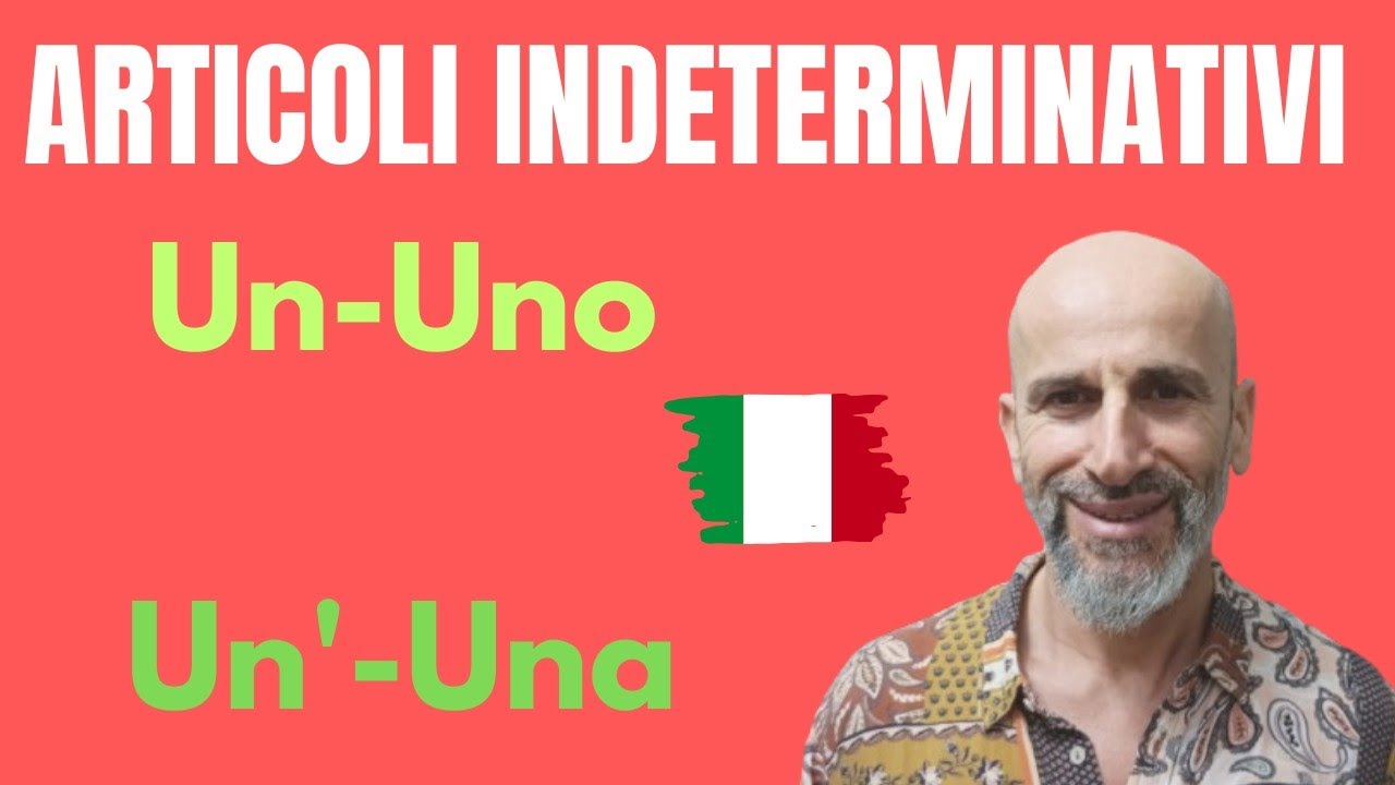 L'italien pour vous: les articles indéfinis et la prononciation des mots