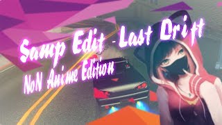 "🖤LastDrift🖤" - SAMP DRIFT EDIT