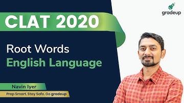 CLAT 2020 | Root Words | Law Entrance Exams | English Language | Navin Iyer | Gradeup