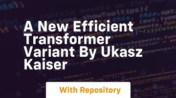 a new efficient transformer variant by ukasz kaiser