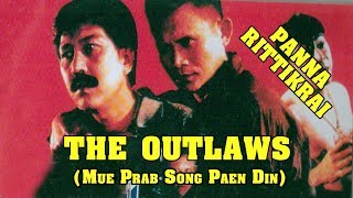 Wu Tang Collection - Panna Rittikrai in The Outlaws (Mue Prab Song Paen Din)