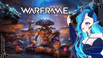 Warframe: Vallis Undermind - Mushrooms, mushrooms everywhere - Part 13