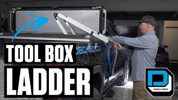 DECKED 101 | DECKED Truck Tool Box Ladder: Easy Access, Easy Livin