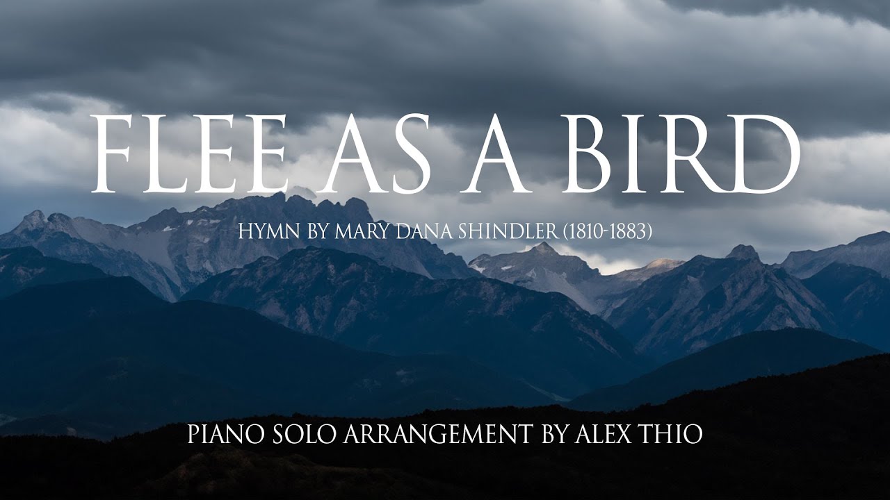 Flee As A Bird - Piano Solo