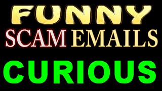 Funny 419 scam emails 4 curious email Wendie Webb