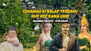 Ceramah Ki Balap Terbaru - Asal Usul Raja Suleaman Rup Rep Kana Rip