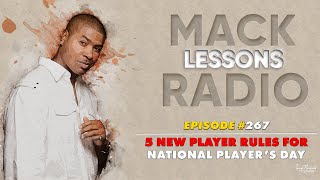 Mack Lessons EP# 267 5 New Player Rules For National Player's Day