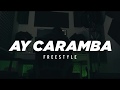 Wynts Ay Caramba Freestyle Wynts Ay Caramba Freestyle