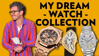 My Tiny $8 Million Dream Watch Collection.