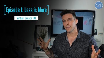 How to create a successful virtual event ? |Virtual Events 101   Episode I   Less is More
