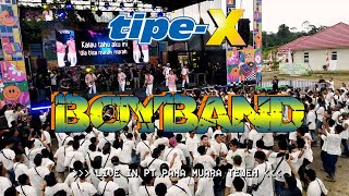 TIPE-X - BOYBAND LIVE IN PT.PAMA MUARA TEWEH
