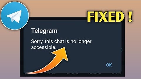 telegram this chat is no longer accessible || how to fix this chat is no longer accessible