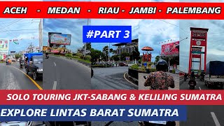 SOLO TOURING PTT EXPLORE SUMATRA PART 3 ACEH - MEDAN - RIAU - JAMBI - PALEMBANG - LAMPUNG - JAKARTA by PTT LUBRICANTS INDONESIA 296 views 4 months ago 39 minutes