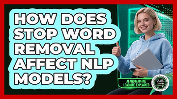 How Does Stop Word Removal Affect NLP Models?