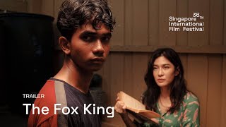 The Fox King Trailer Sgiff 2025