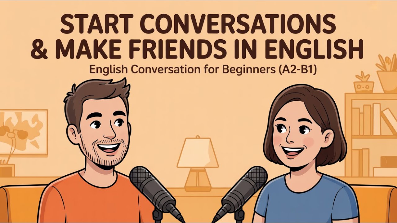 Start Conversations & Make Friends in English | English Conversation ...
