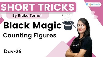 Black Magic Short Tricks | Counting Figures | Day-26 | wifistudy | Ritika Tomar