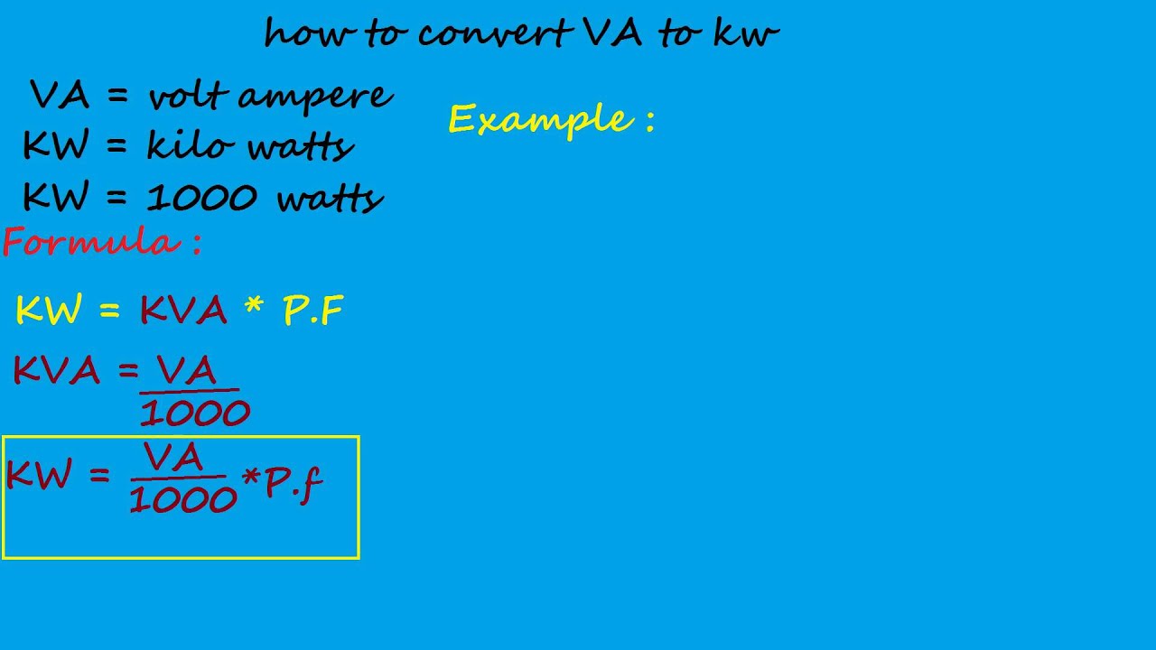 How To Convert Volt Ampere To Kw Electrical Formulas And Calculations 