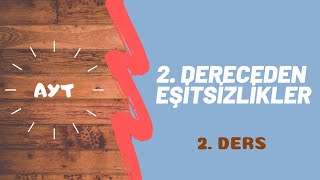 2. Dereceden Eşitsizlikler 2. Ders