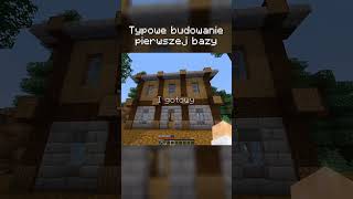 POV: Typowe budowanie pierwszej bazy