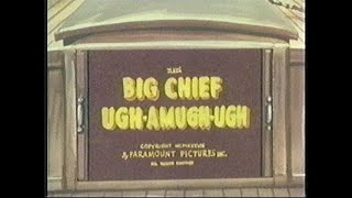 Big Chief Ugh-Amugh-Ugh (1938, Turner print titles)