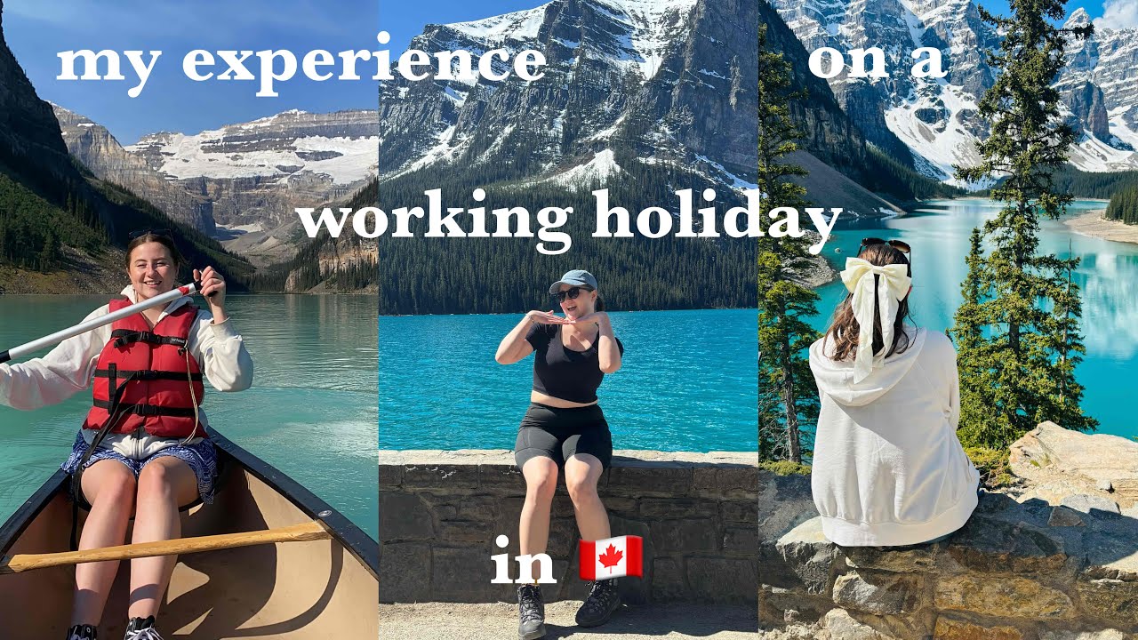 My Working Holiday Experience in Canada with Global Work & Travel - YouTube