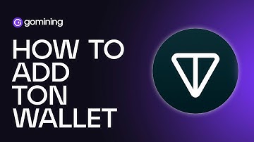 How to Add Ton Wallet: A Comprehensive Guide by GoMining