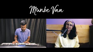 Munbe Vaa - A.R. Rahman (Cover) - Shakthisree Gopalan ft. Bhuvanesh