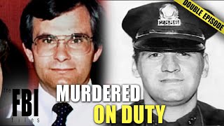 Killed In The Line On Duty | DOUBLE EPISODE | The FBI Files