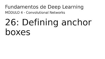 Deep Learning - 04 26 Defining anchor boxes