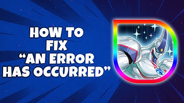 How To Fix “An Error Has Occurred” in Yu Gi Oh! Master Duel (Easiest Way)