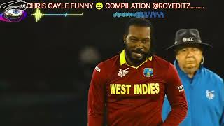 CHRIS GAYLE FUNNY COMPILATIONS😄......