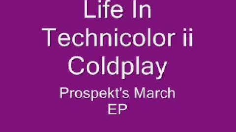 Life In Technicolor ii- Coldplay (lyrics)