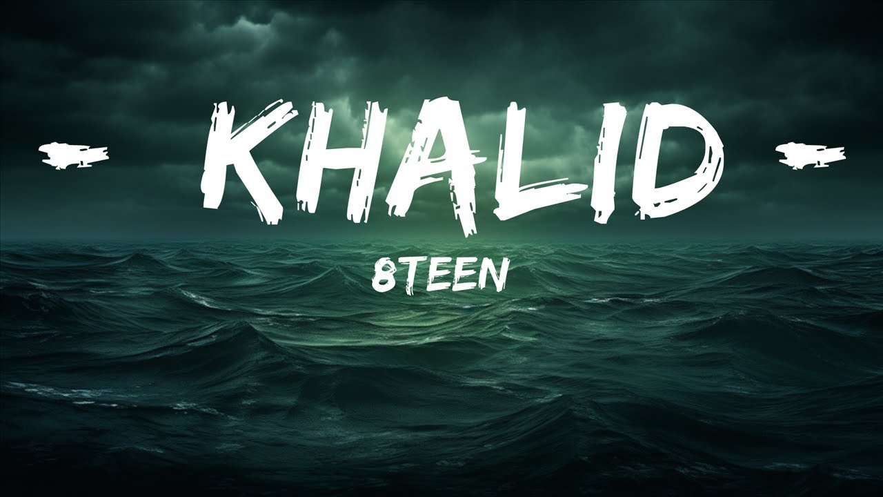 8Teen - Khalid (Lyrics) 🎵  | 25 Min