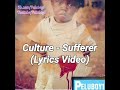 Culture - Sufferer(Lyrics Video)