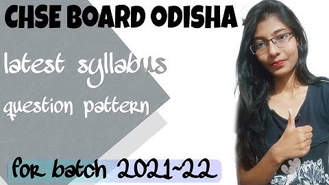 Latest syllabus and new question pattern for CHSE board 2022 arts/commerce/science