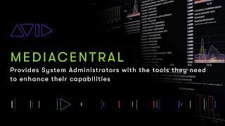 MediaCentral workflows for System Administrators