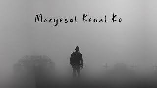 Menyesal Kenal Ko_Dj Qhelfin