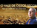 VALE DE OSSOS SECOS | MANHÃ DE PAZ | PR.RODRIGO SANTANNA