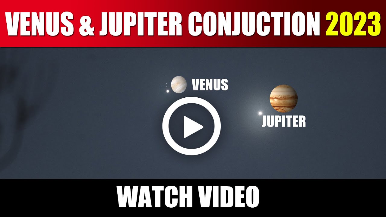 Venus And Jupiter Conjunction March 2023 | Watch Video - YouTube
