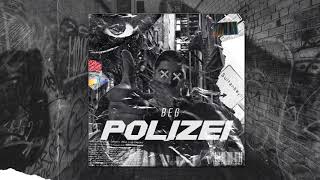 Beg - Polizei  (Official Auido) Resimi