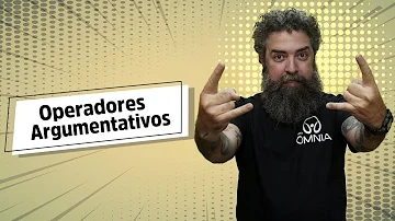Quais são os operadores argumentativos?