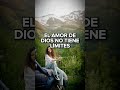 El amor de Dios no tiene límites 💕✝️ #shorts #youtubeshorts #amor #love