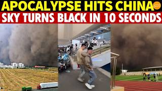 APOCALYPSE Hits China! Sky Turns Black in JUST 10 Seconds — Rare Dust Storms, Tornadoes Smash City