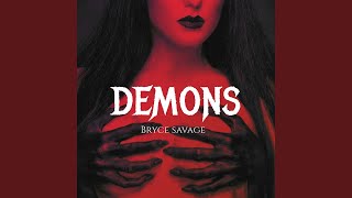 Demons - Bryce Savage