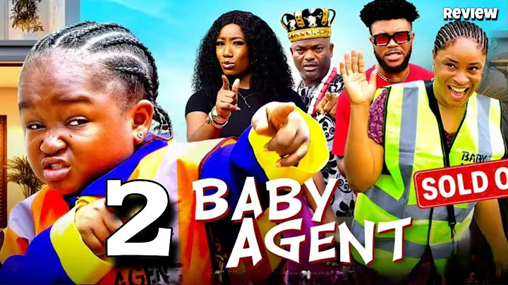 BABY AGENT 2 - EBUBE OBIO, XIOLLA JOHN- 2025 Latest Nigerian Movie