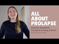 All About Prolapse | Cystocele, Uterine Prolapse, & Rectocele Symptoms, Grading, Treatment, & More!