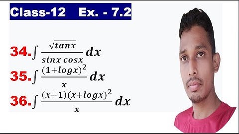 Class-12 || Ex-7.2 || Q 34, 35, 36 || Integration || WhatsApp 9598141599 || Z.A. Sir.